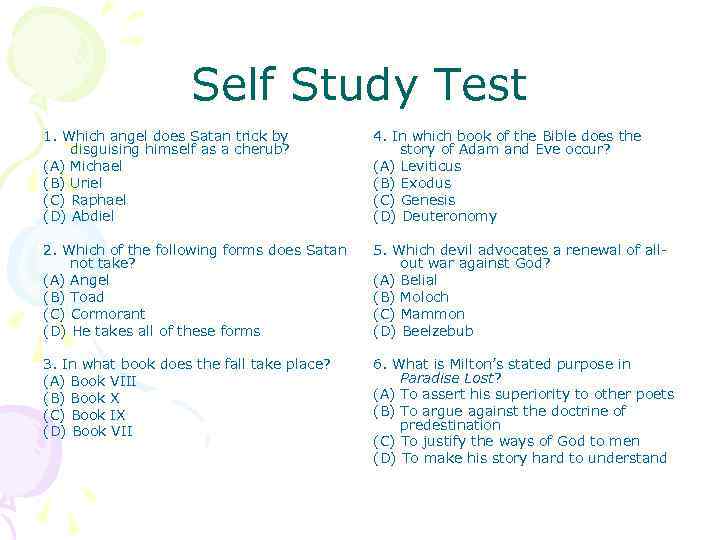 Self Study Test 1. Which angel does Satan trick by disguising himself as a