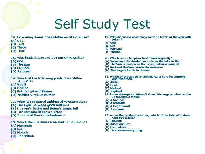 Self Study Test 14. How many times does Milton invoke a muse? (A) One