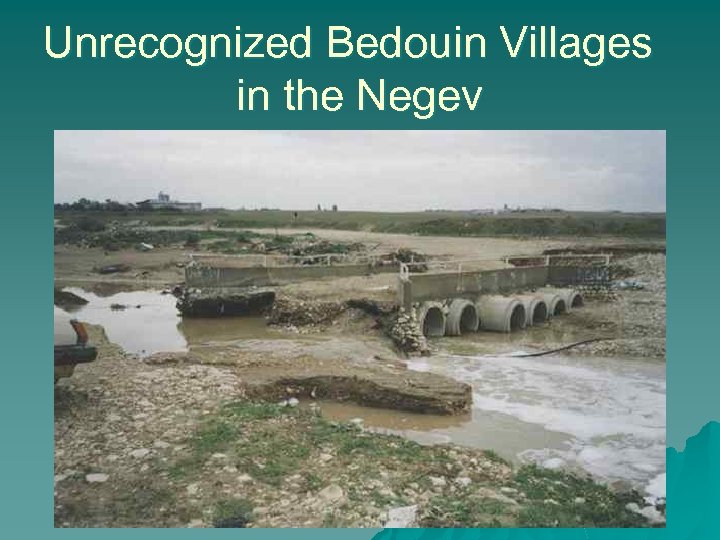 Unrecognized Bedouin Villages in the Negev 
