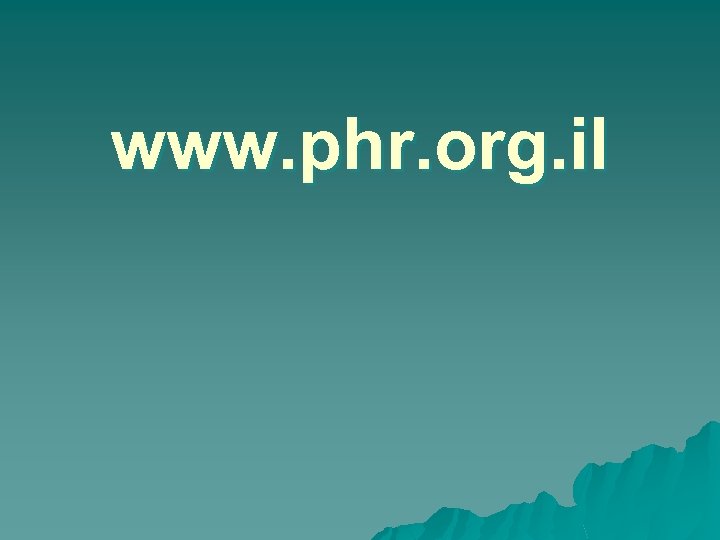 www. phr. org. il 