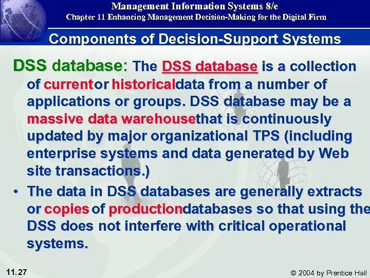 Management Information Systems 8/e Chapter 11 Enhancing Management Decision-Making for the Digital Firm Components