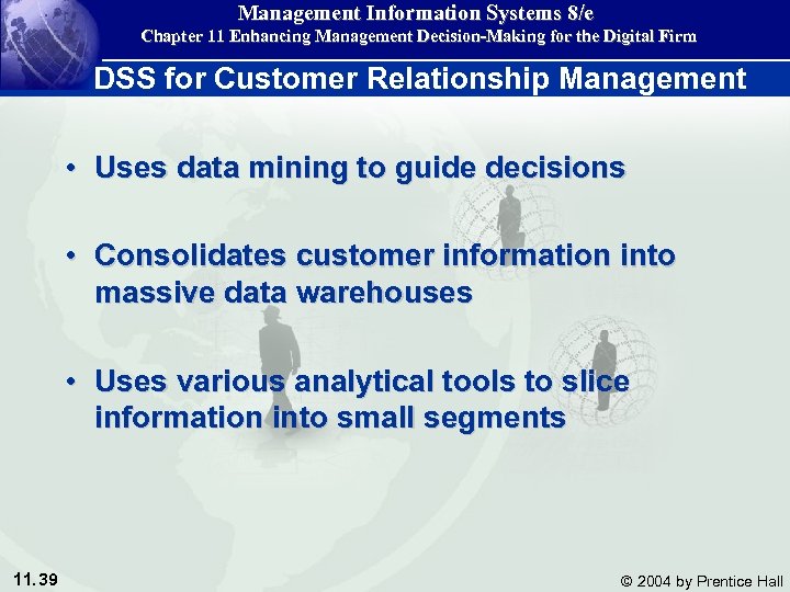 Management Information Systems 8/e Chapter 11 Enhancing Management Decision-Making for the Digital Firm DSS