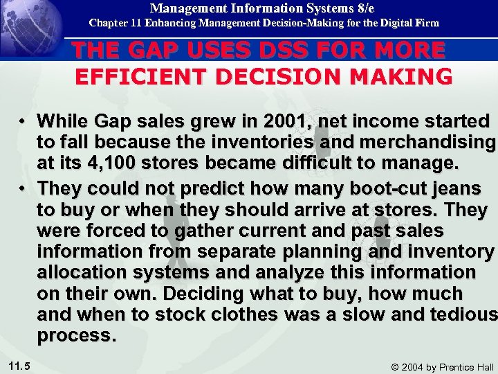 Management Information Systems 8/e Chapter 11 Enhancing Management Decision-Making for the Digital Firm THE