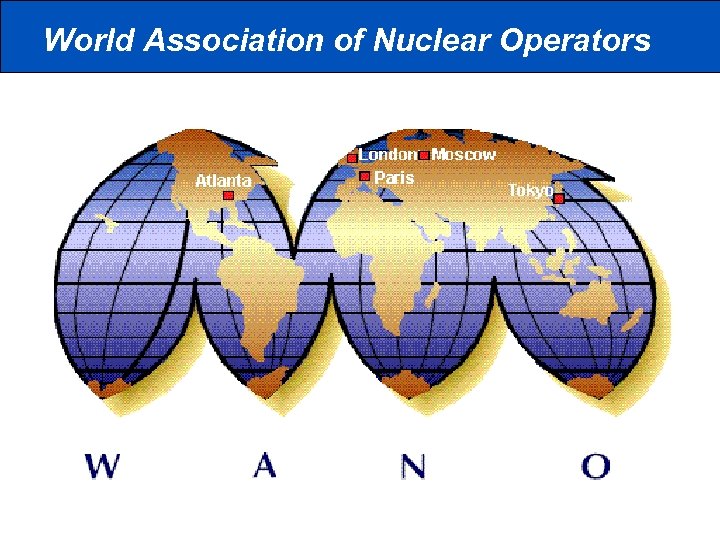 World Association of Nuclear Operators Aaa Aa aa 37 