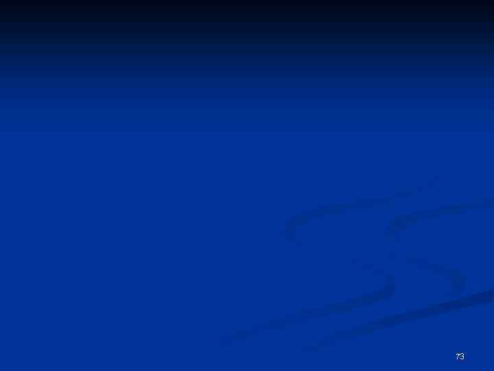 73 