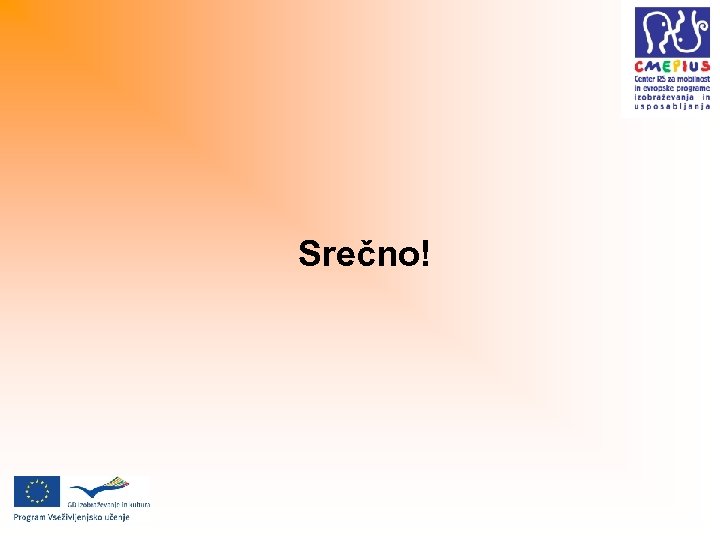 Srečno! 