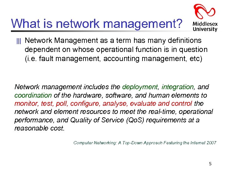 What is network management? ||| Network Management as a term has many definitions dependent