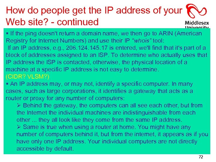 How do people get the IP address of your Web site? - continued §