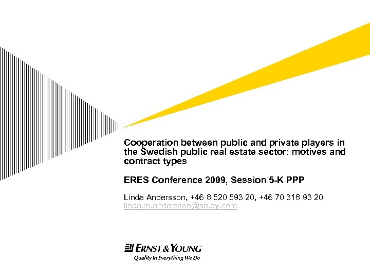 Cooperation between public and private players in the Swedish public real estate sector: motives