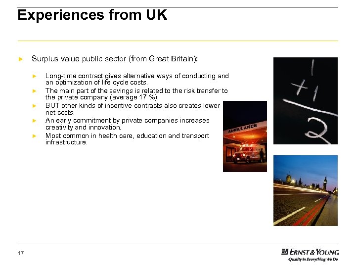 Experiences from UK ► Surplus value public sector (from Great Britain): ► ► ►