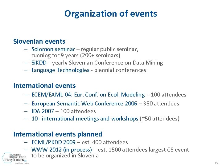 Organization of events Slovenian events – Solomon seminar – regular public seminar, running for