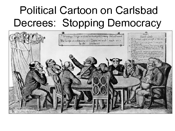 Political Cartoon on Carlsbad Decrees: Stopping Democracy 