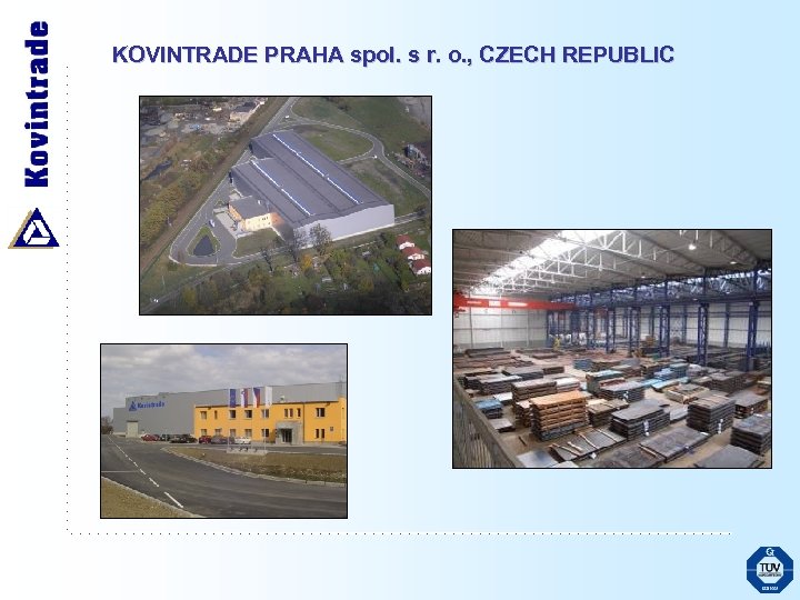 KOVINTRADE PRAHA spol. s r. o. , CZECH REPUBLIC 