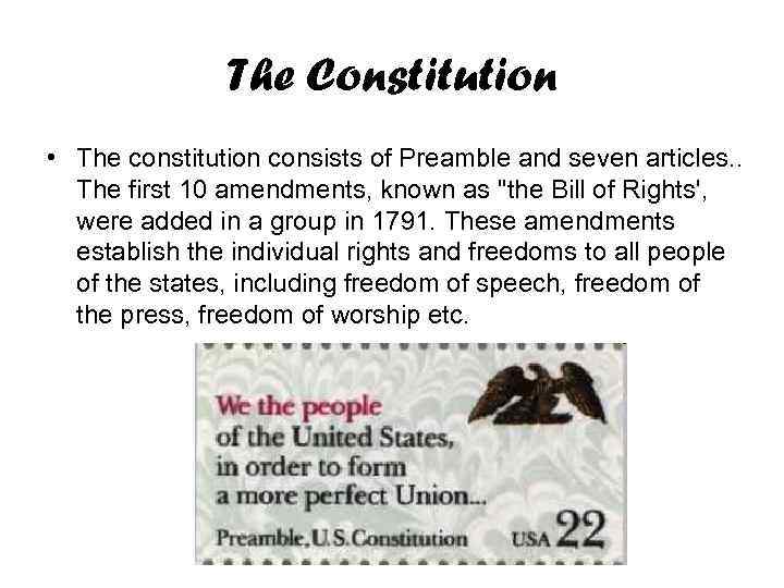 The Constitution • The constitution consists of Preamble and seven articles. . The first