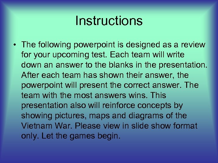 Instructions • The following powerpoint is designed as a review for your upcoming test.