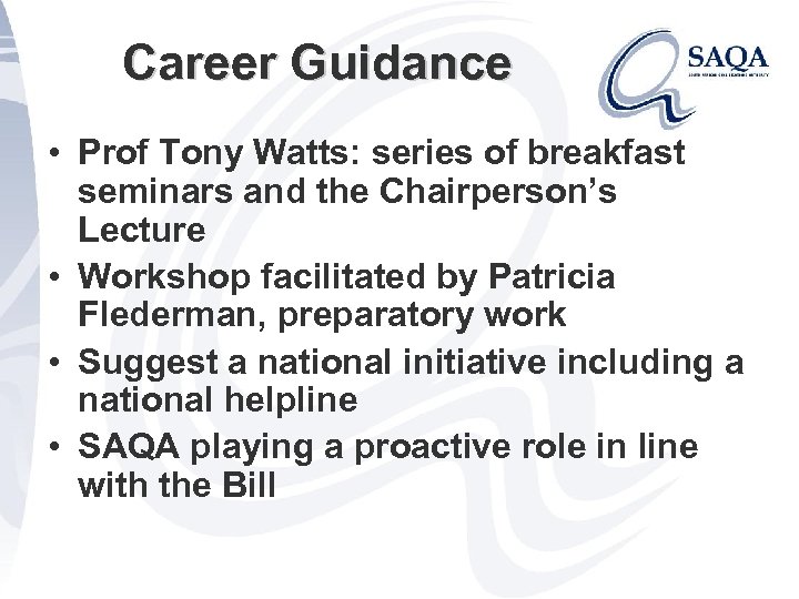 Career Guidance • Prof Tony Watts: series of breakfast seminars and the Chairperson’s Lecture