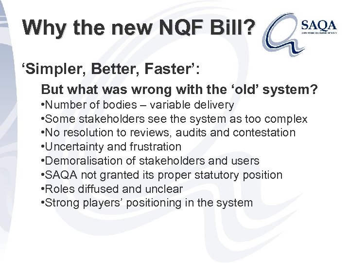 Why the new NQF Bill? ‘Simpler, Better, Faster’: But what was wrong with the
