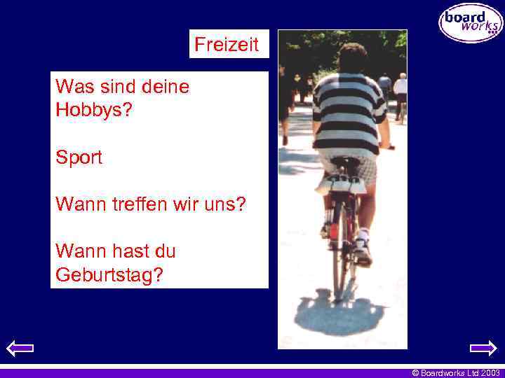 Freizeit Was sind deine Hobbys? Sport Wann treffen wir uns? Wann hast du Geburtstag?