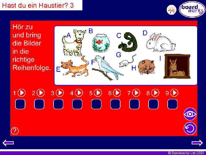 Hast du ein Haustier? 3 © Boardworks Ltd 2003 