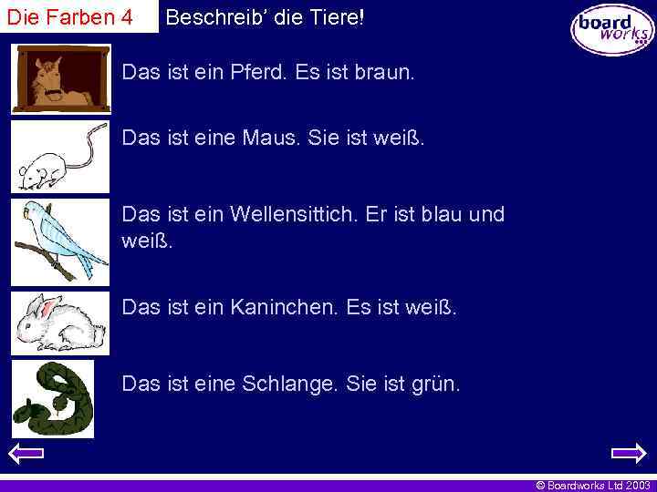 Die Farben 4 Beschreib’ die Tiere! Das ist ein Pferd. Es ist braun. Das