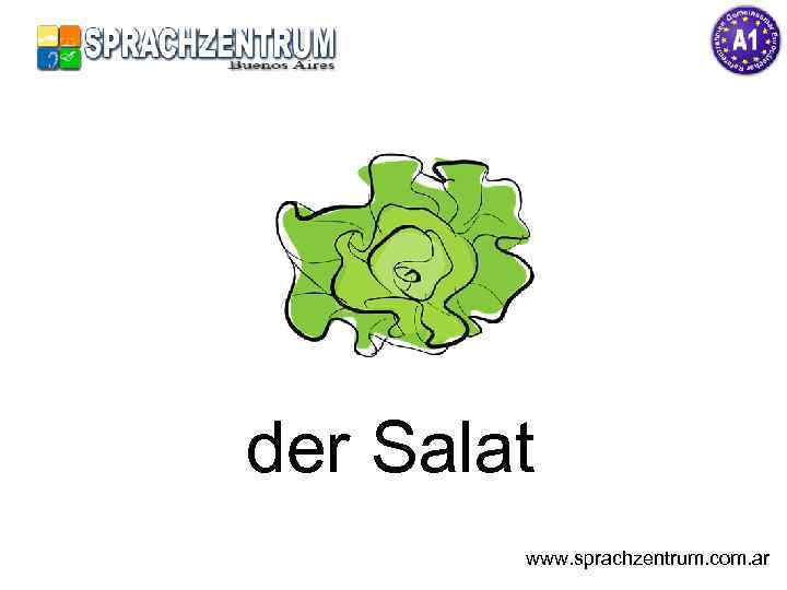 der Salat www. sprachzentrum. com. ar 