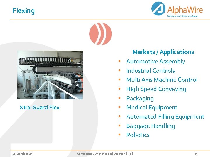 Flexing Xtra-Guard Flex 18 March 2018 • • • Markets / Applications Automotive Assembly