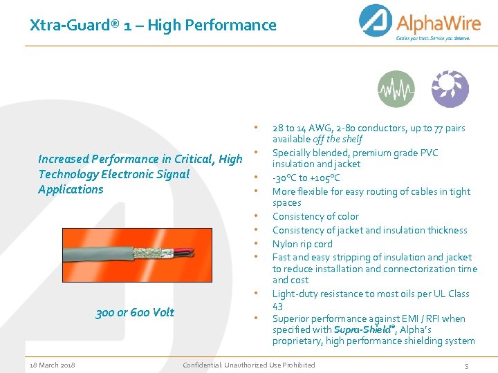 Xtra-Guard® 1 – High Performance • • Increased Performance in Critical, High Technology Electronic