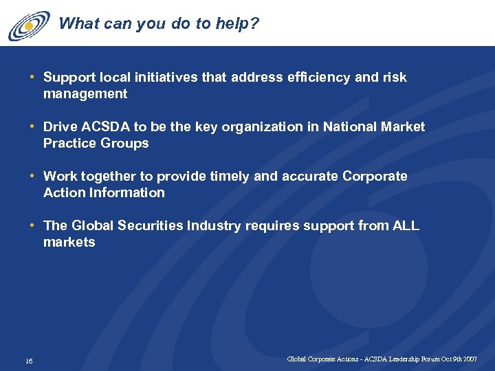 What can you do to help? • Support local initiatives that address efficiency and