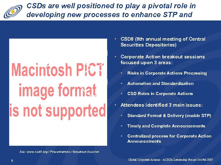 CSDs are well positioned to play a pivotal role in developing new processes to