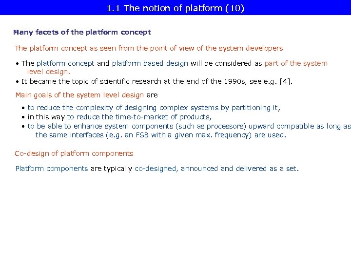 1. 1 The notion of platform (10) Many facets of the platform concept The