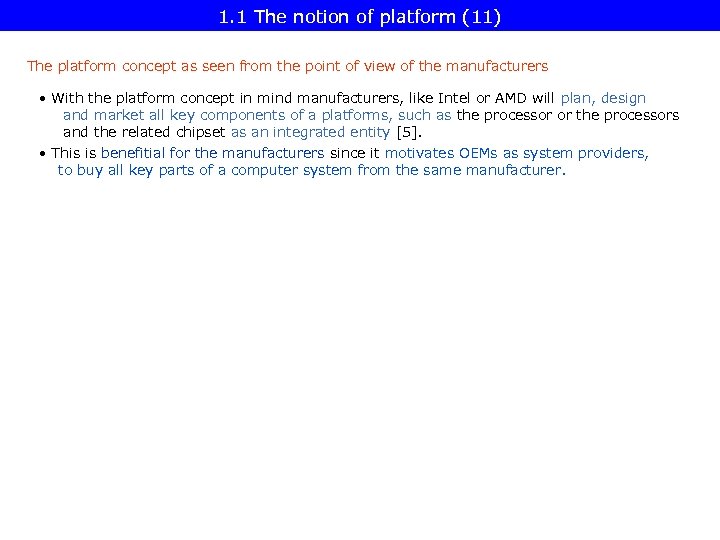 1. 1 The notion of platform (11) The platform concept as seen from the