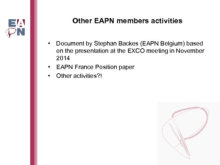Other EAPN members activities • Document by Stephan Backes (EAPN Belgium) based on the