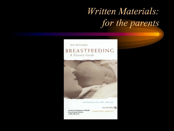 Written Materials: for the parents 