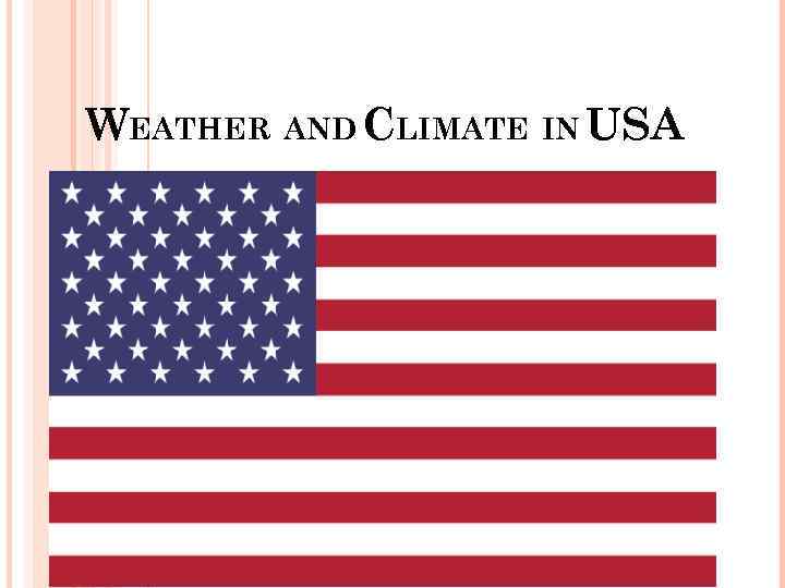 WEATHER AND CLIMATE IN USA 