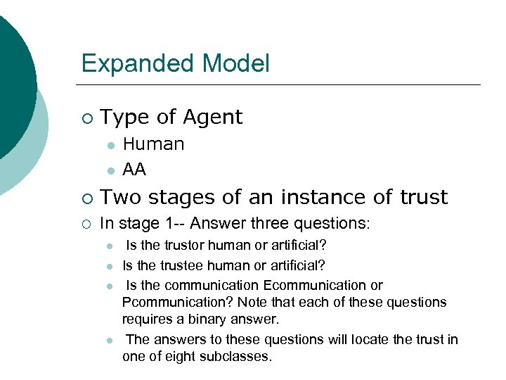 Expanded Model ¡ Type of Agent l l Human AA ¡ Two stages of