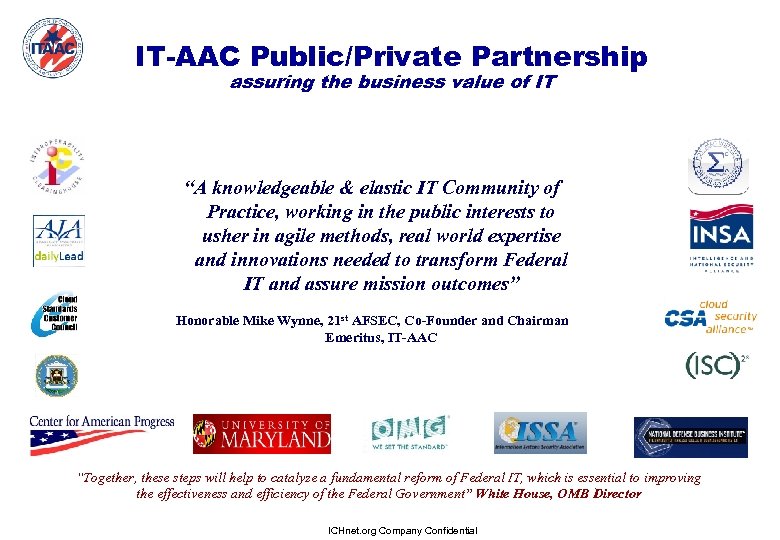 IT-AAC Public/Private Partnership assuring the business value of IT “A knowledgeable & elastic IT