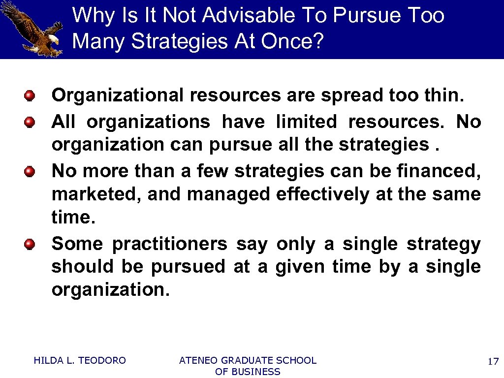 Why Is It Not Advisable To Pursue Too Many Strategies At Once? Organizational resources