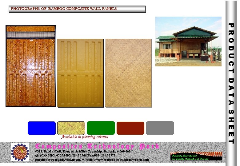 PHOTOGRAPHS OF BAMBOO COMPOSITE WALL PANELS PRODUCT DATA SHEET Available in pleasing colours Composites