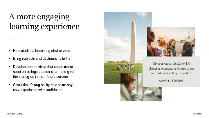 A more engaging learning experience • Help students become global citizens • Bring subjects