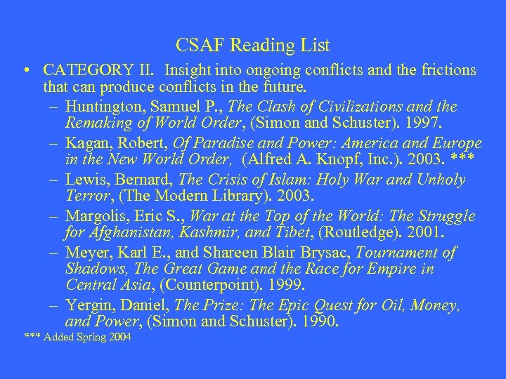 CSAF Reading List • CATEGORY II. Insight into ongoing conflicts and the frictions that