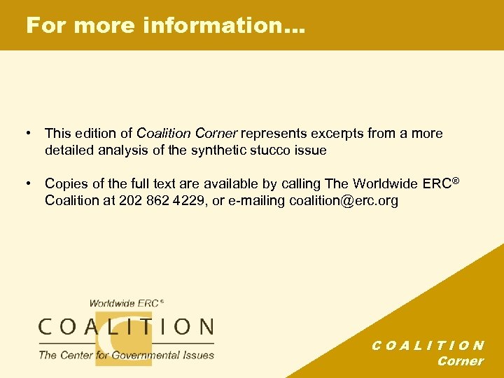 For more information… • This edition of Coalition Corner represents excerpts from a more