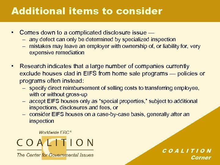 Additional items to consider • Comes down to a complicated disclosure issue — –