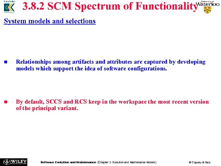 3. 8. 2 SCM Spectrum of Functionality System models and selections n n n