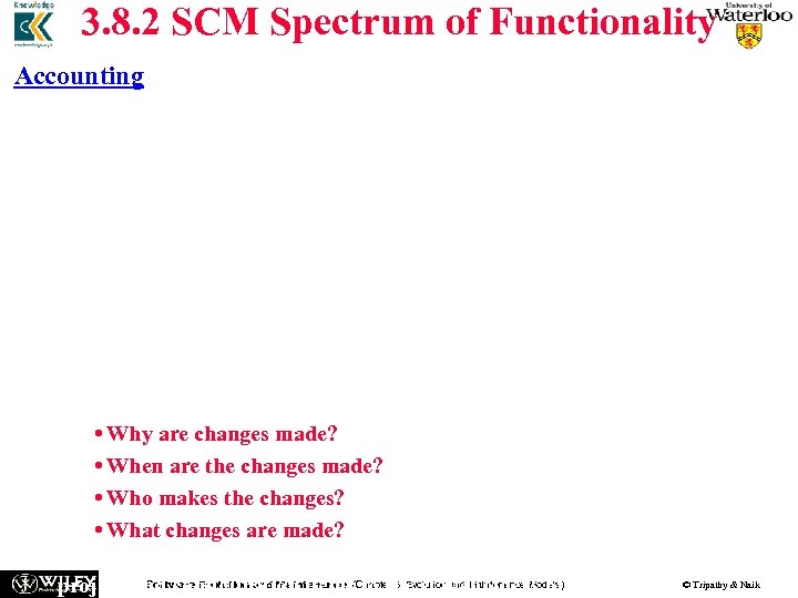 3. 8. 2 SCM Spectrum of Functionality Accounting n The primary purpose of status