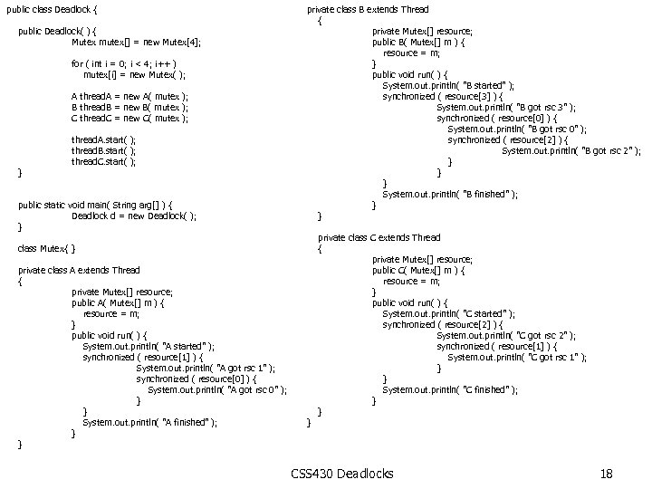 public class Deadlock { public Deadlock( ) { Mutex mutex[] = new Mutex[4]; for