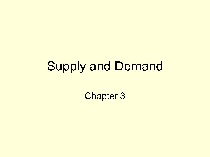 Supply and Demand Chapter 3 
