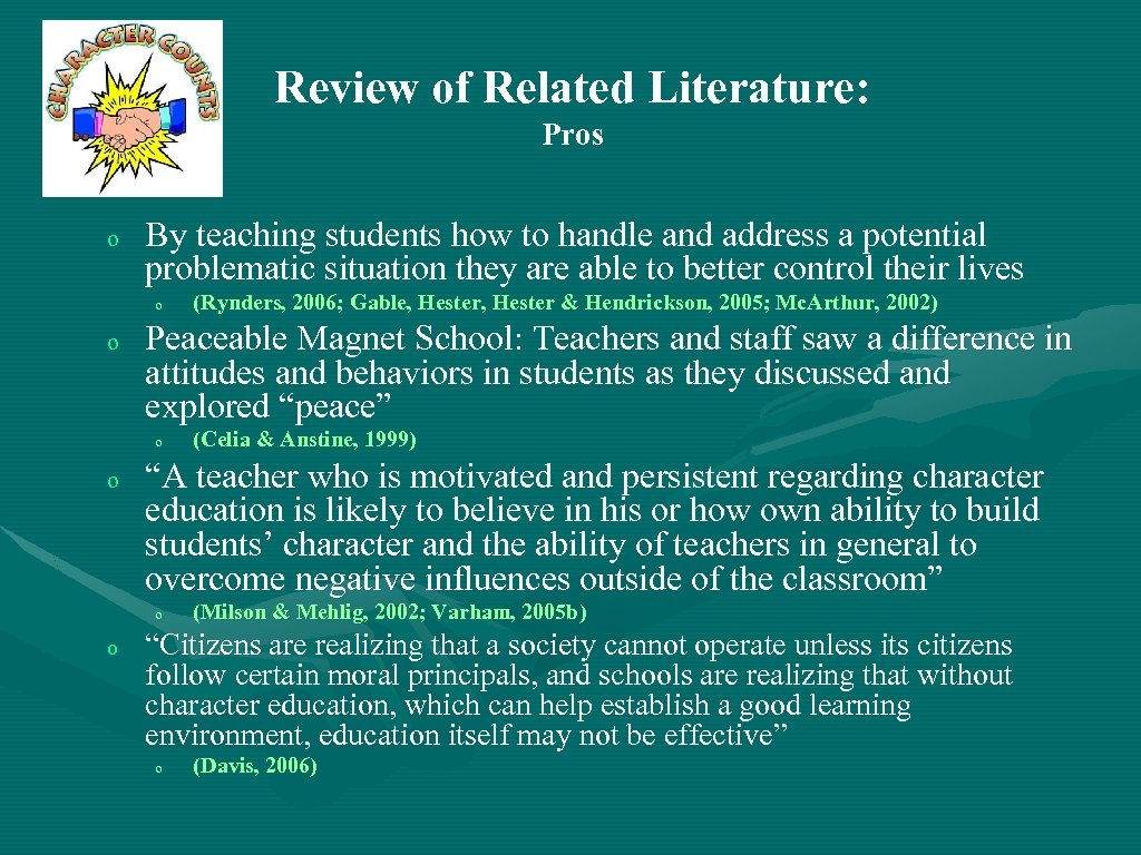 Review of Related Literature: Pros o By teaching students how to handle and address