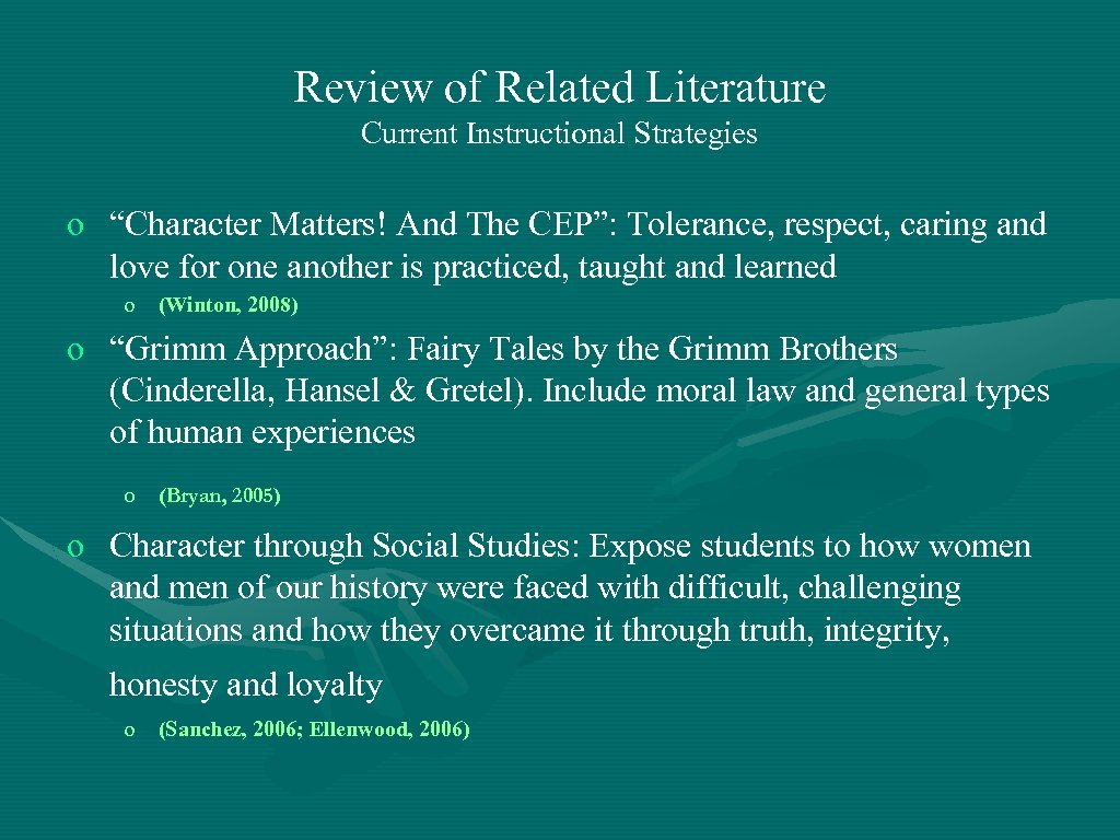 Review of Related Literature Current Instructional Strategies o “Character Matters! And The CEP”: Tolerance,