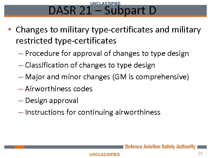 UNCLASSIFIED DASR 21 – Subpart D • Changes to military type-certificates and military restricted