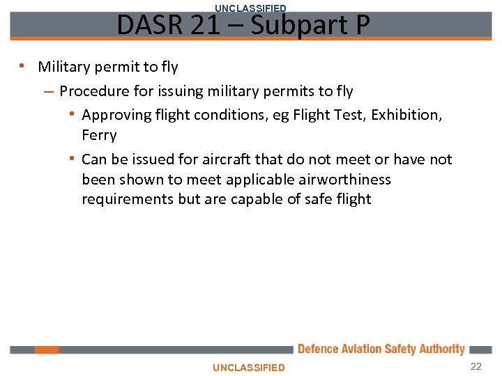 UNCLASSIFIED DASR 21 – Subpart P • Military permit to fly – Procedure for